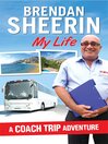 My Life (eBook): A Coach Trip Adventure